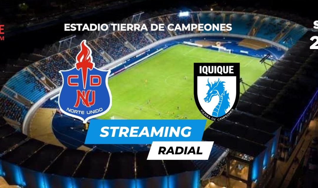 Norte Unido vs Deportes Iquique [EN VIVO]